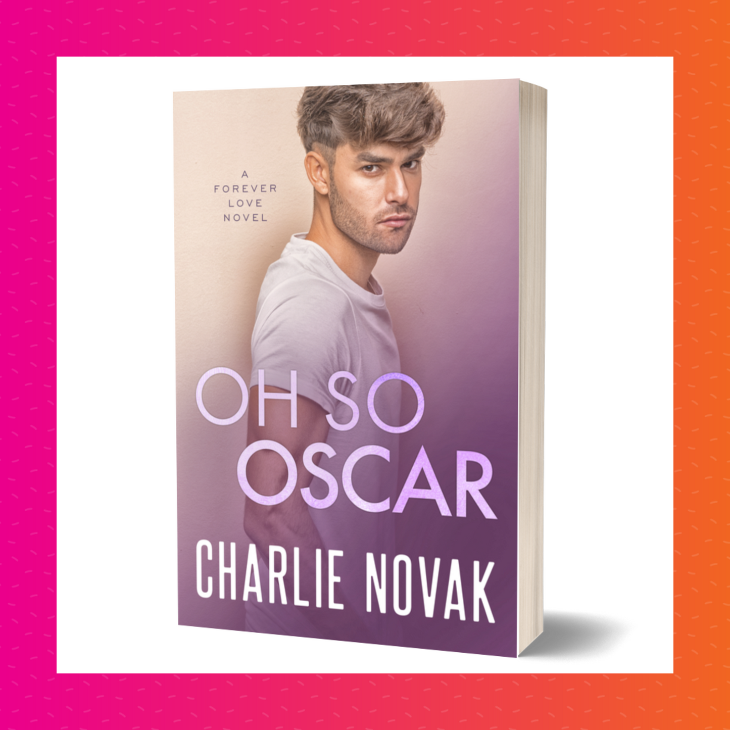 Oh So Oscar Signed Paperback (Forever Love #3)