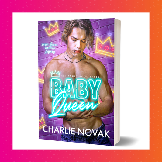 Baby Queen Signed Paperback (The Court #3)