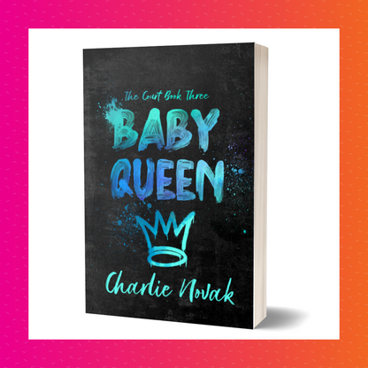 Baby Queen Special Edition Signed Paperback (The Court #3)