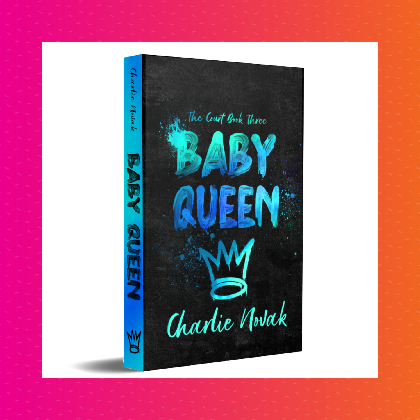 Baby Queen Special Edition Signed Paperback (The Court #3)