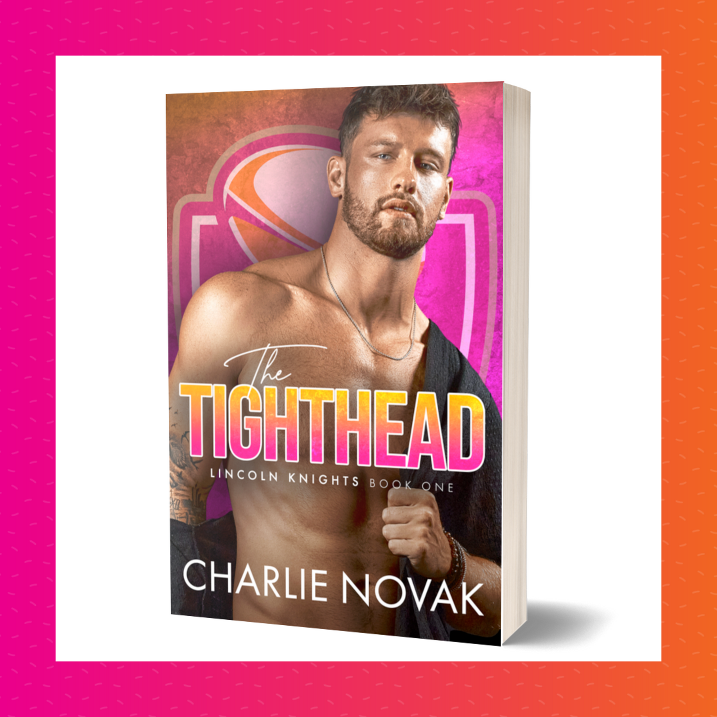 The Tighthead Signed Paperback (Lincoln Knights #1)