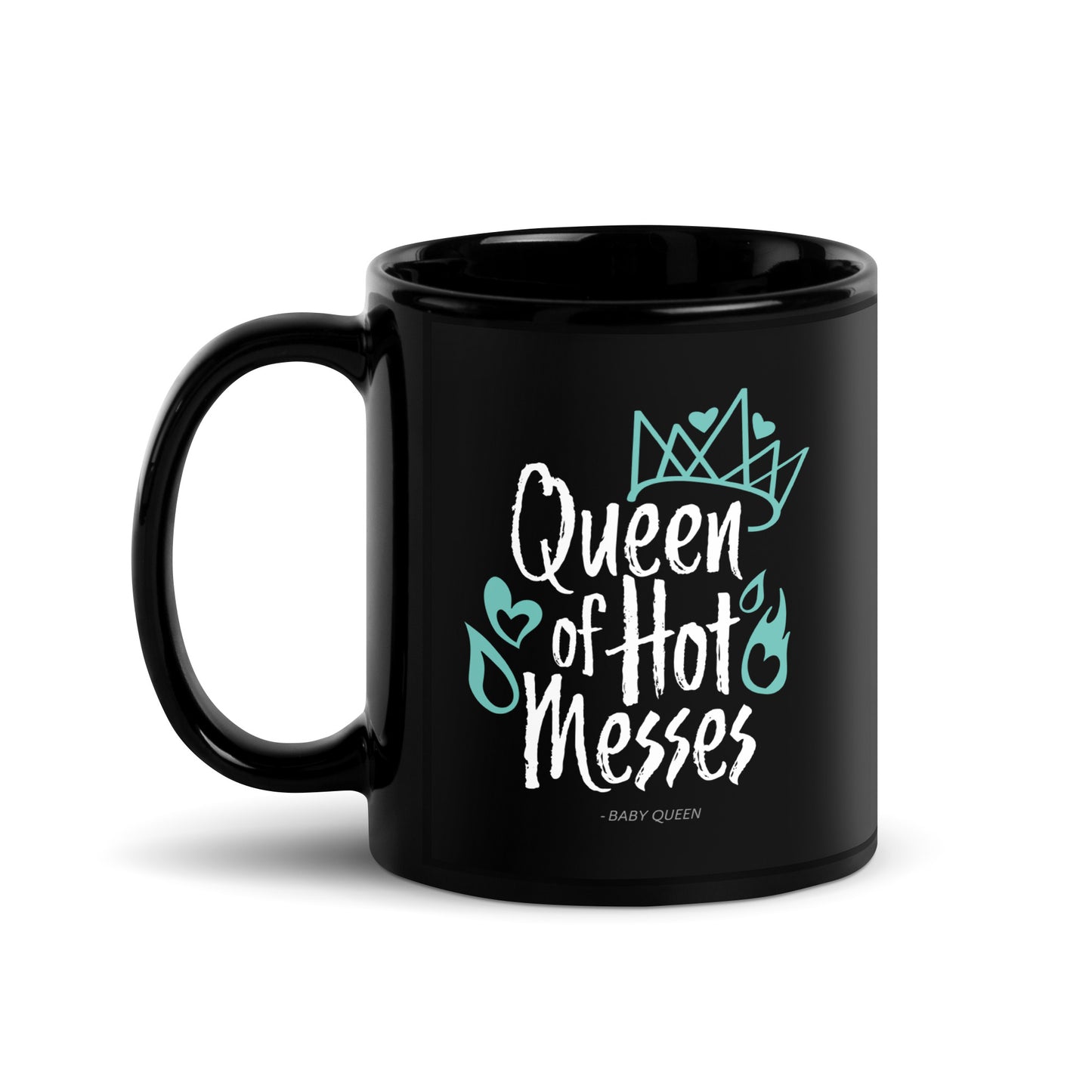 Queen of Hot Messes Black Glossy Mug