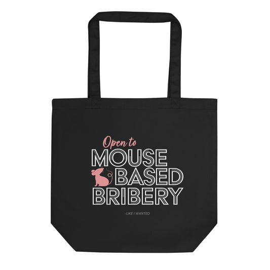 Open To Mouse Based Bribery Tote Bag