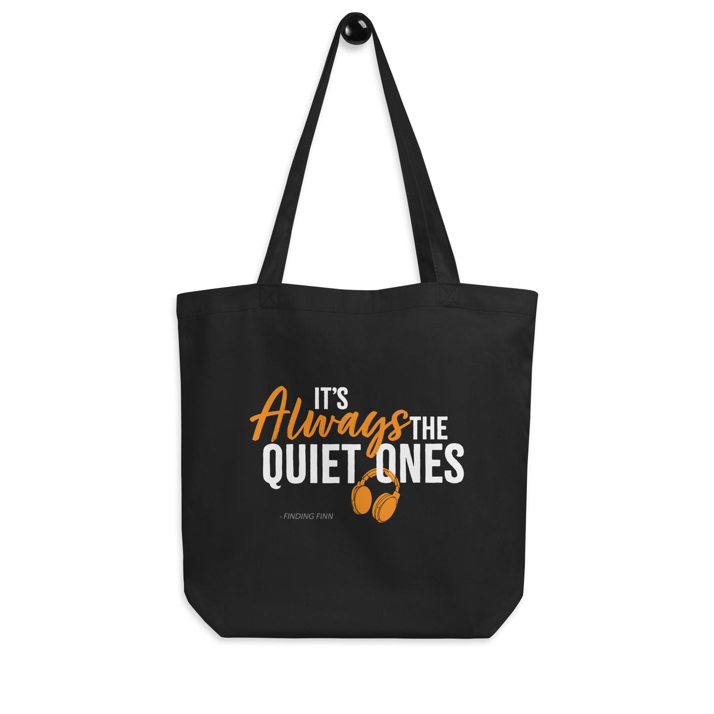 It's Always The Quiet Ones Tote Bag