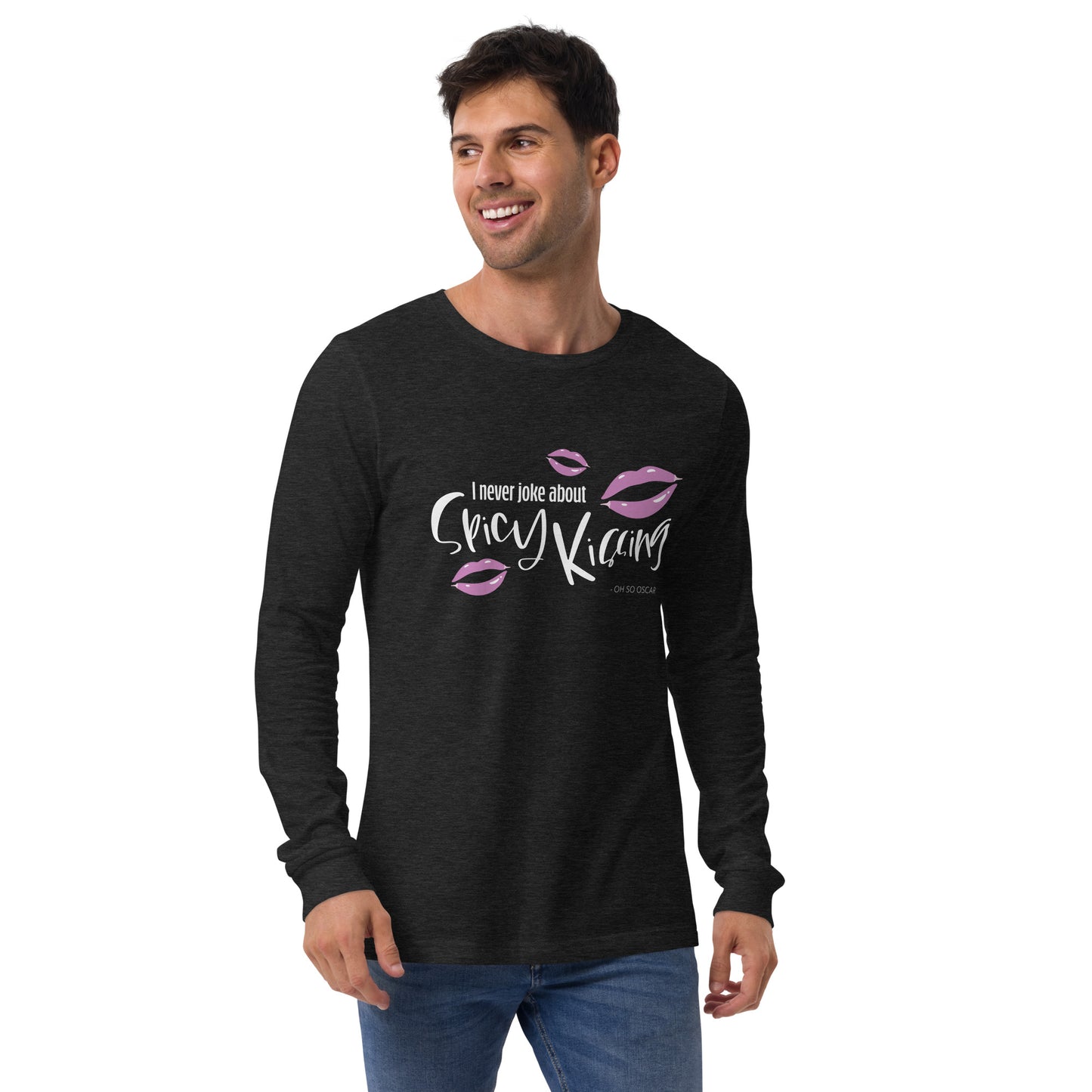 I Never Joke About Spicy Kissing Long Sleeve Tee (Dark Colours)