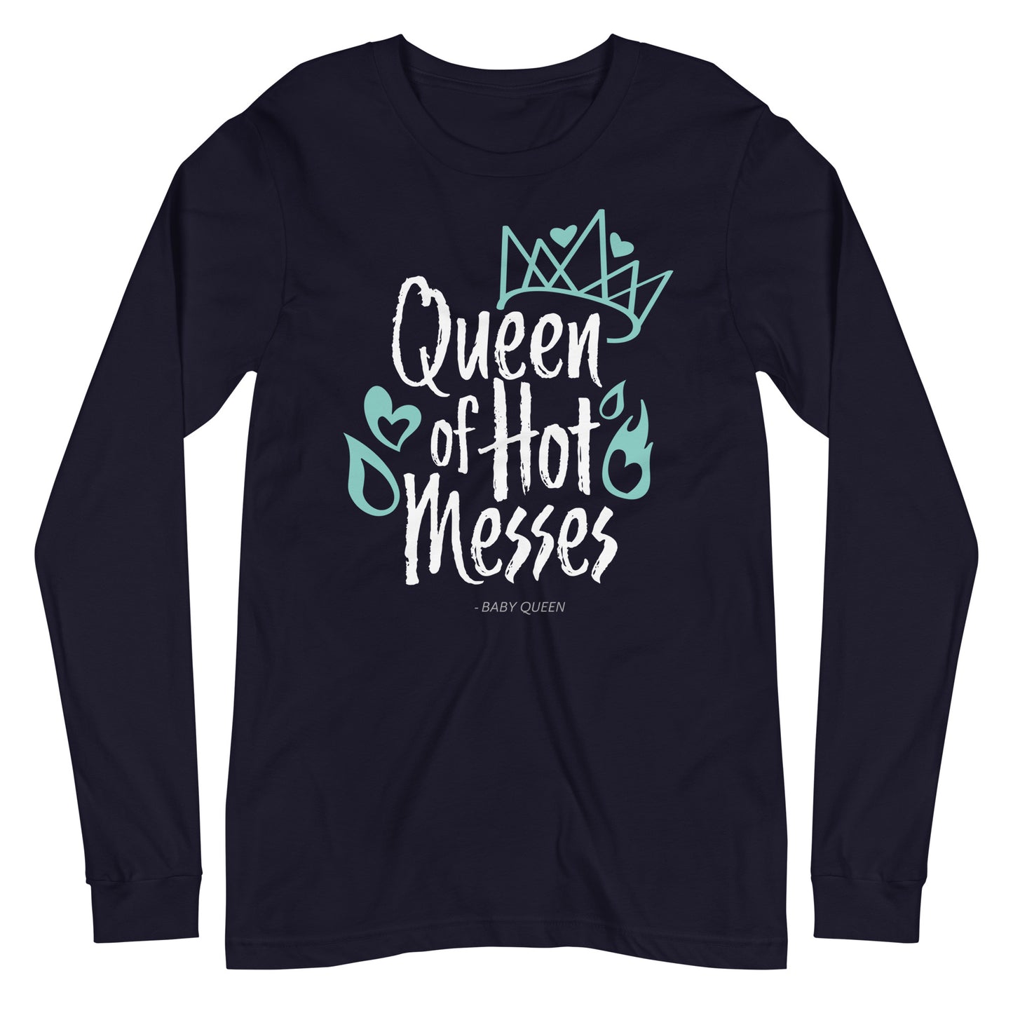 Queen of Hot Messes Long Sleeve Tee (Dark Colours)