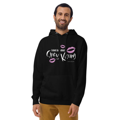 I Never Joke About Spicy Kissing Hoodie