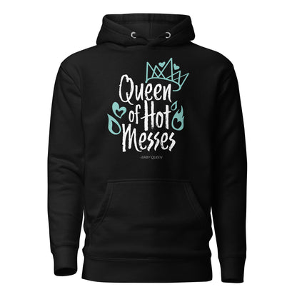 Queen of Hot Messes Hoodie