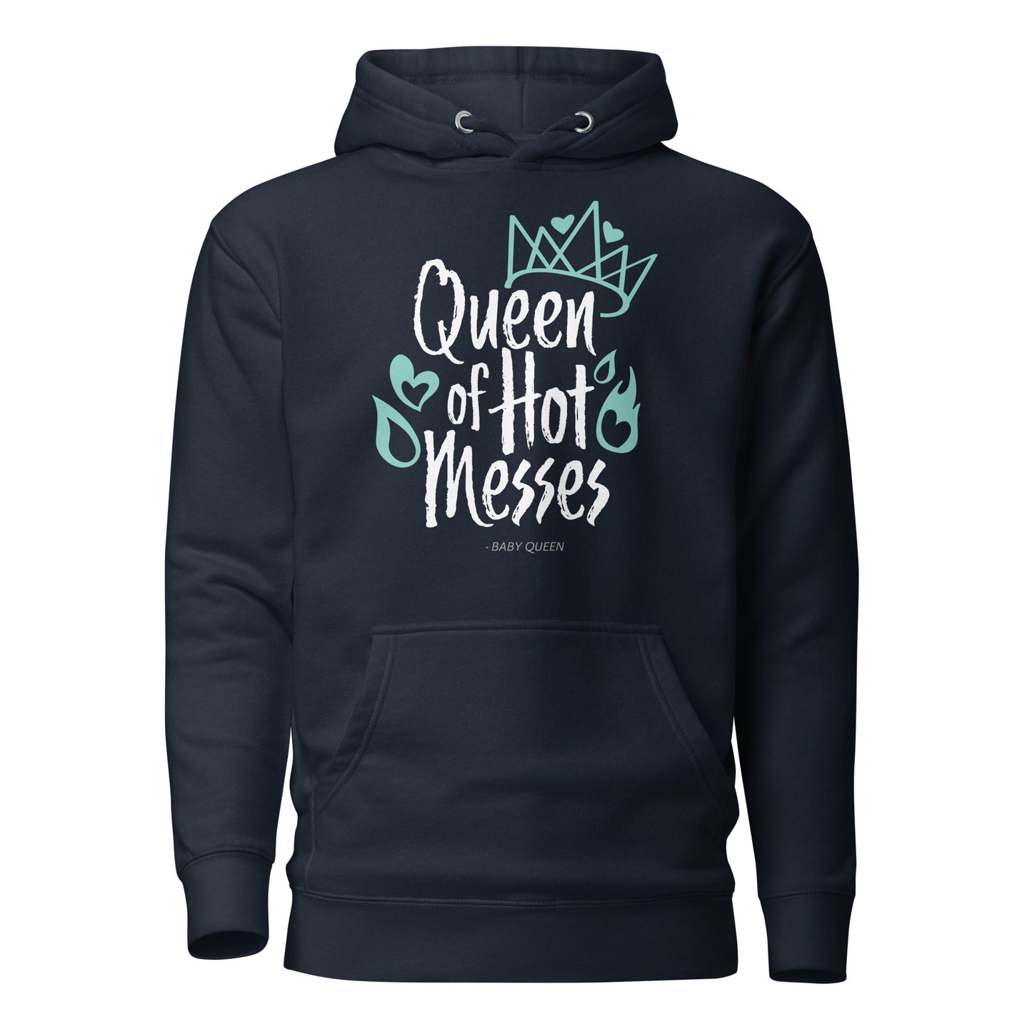 Queen of Hot Messes Hoodie