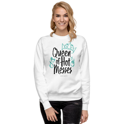 Queen of Hot Messes Sweatshirt (White)