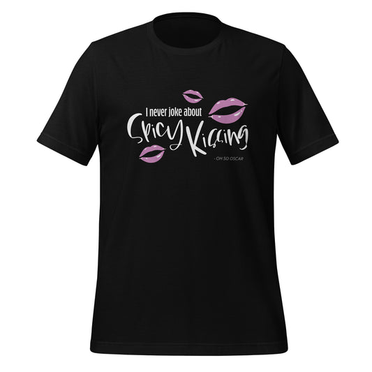I Never Joke About Spicy Kissing Short Sleeved T-Shirt (Dark Colours)