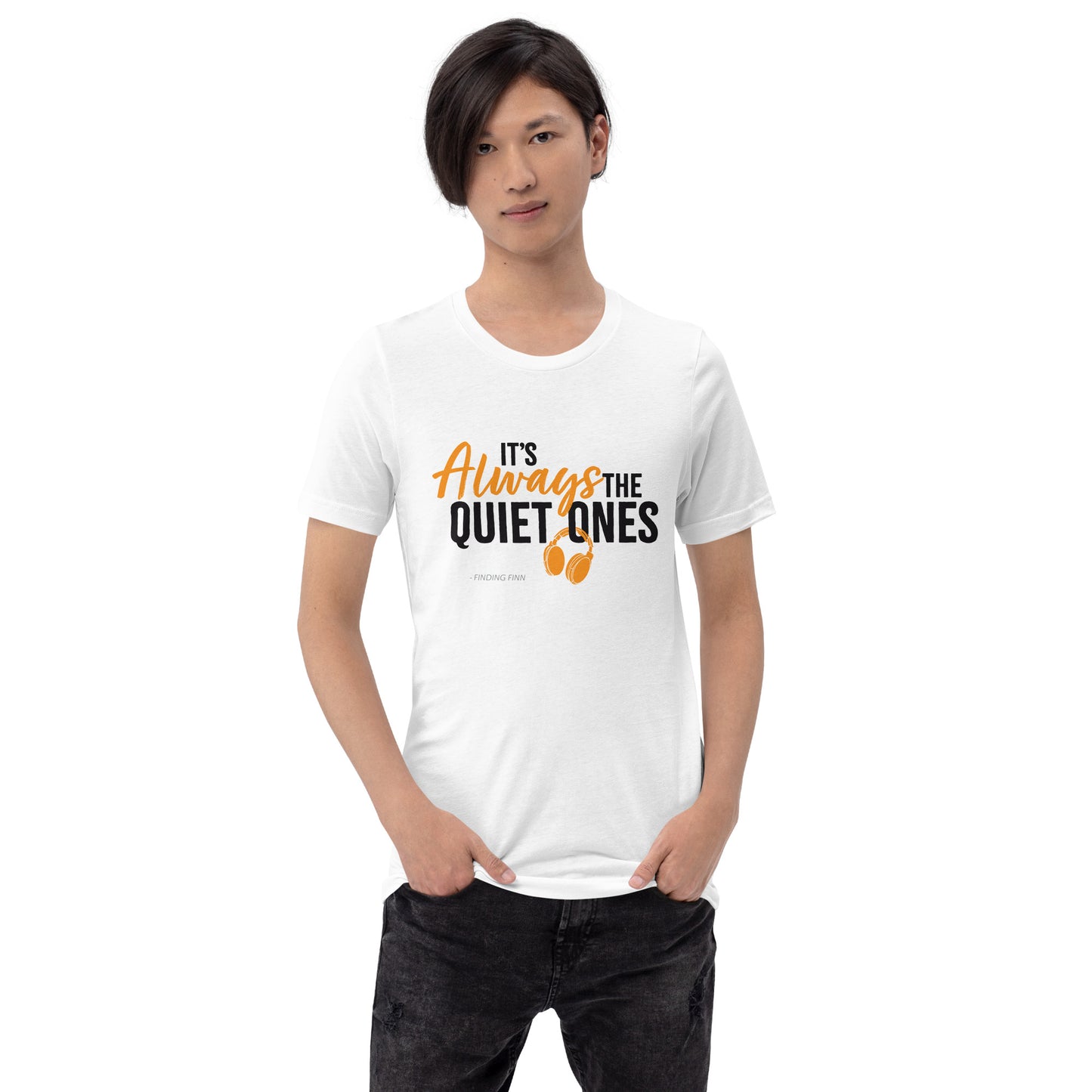 It's Always The Quiet Ones Short Sleeved T-Shirt (Light Colours)