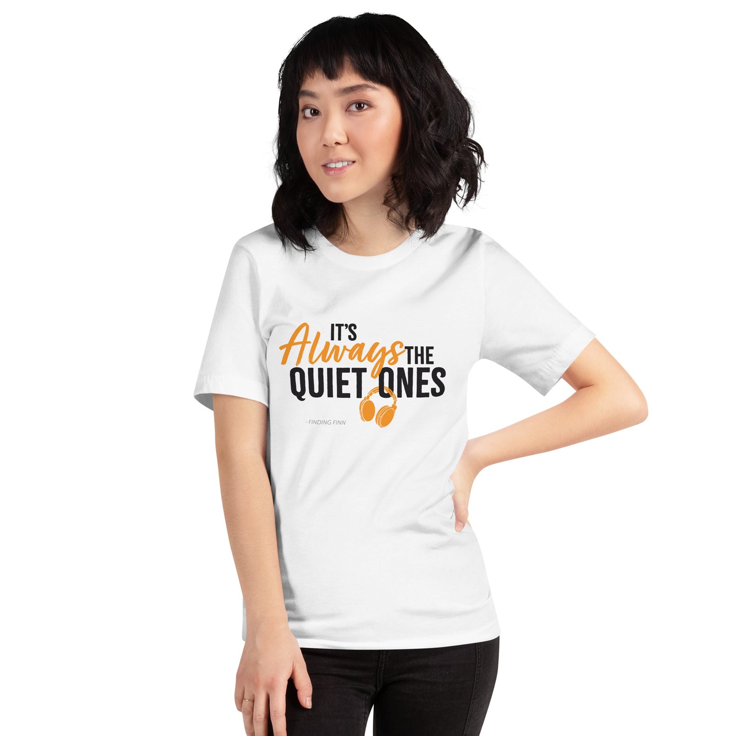 It's Always The Quiet Ones Short Sleeved T-Shirt (Light Colours)