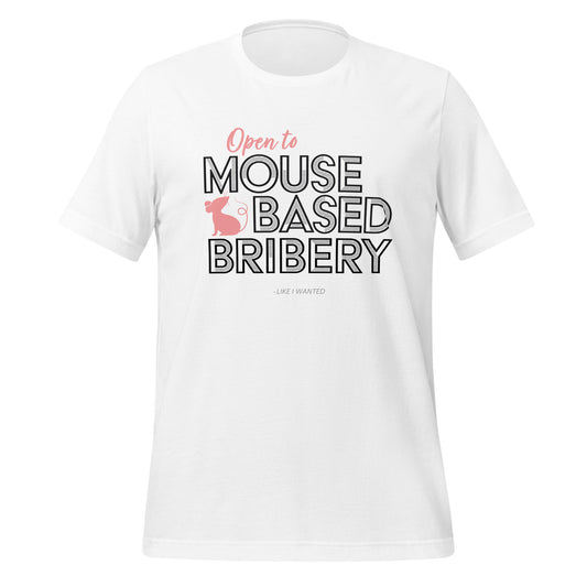 Open To Mouse Based Bribery Short Sleeved T-shirt (Light Colours)